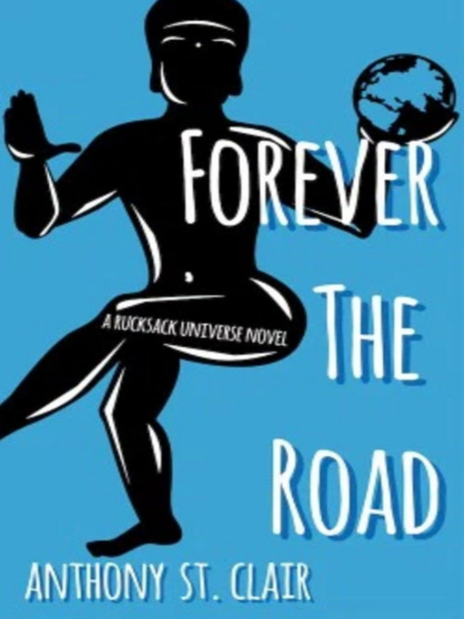 Title details for Forever the Road by Anthony St. Clair - Wait list